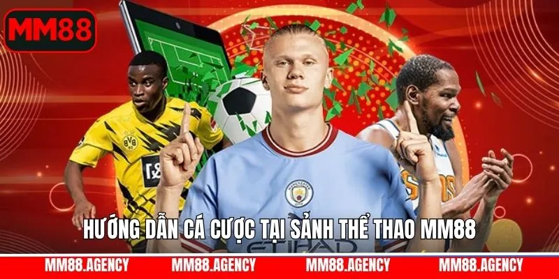 Thể thao MM88 trải nghiệm giải trí với các bước đơn giản