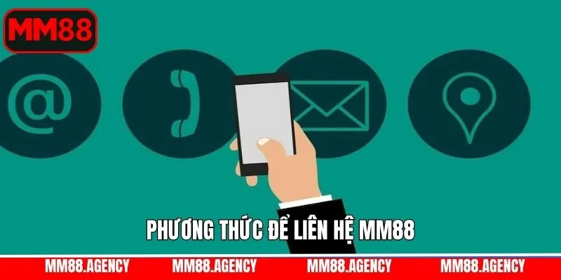 Một vài cách thức liên hệ MM88 với sân chơi chỉ với vài phút